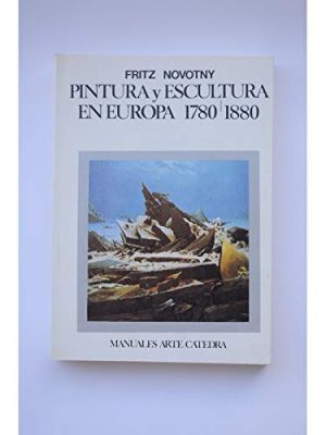 PINTURA Y ESCULTURA EN EUROPA,1780-1880