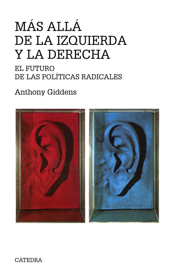 MAS ALLA DE LA IZQUIERDA Y LA DERECHA - EL FUTURO DE LAS POLÍTICAS RADICALES