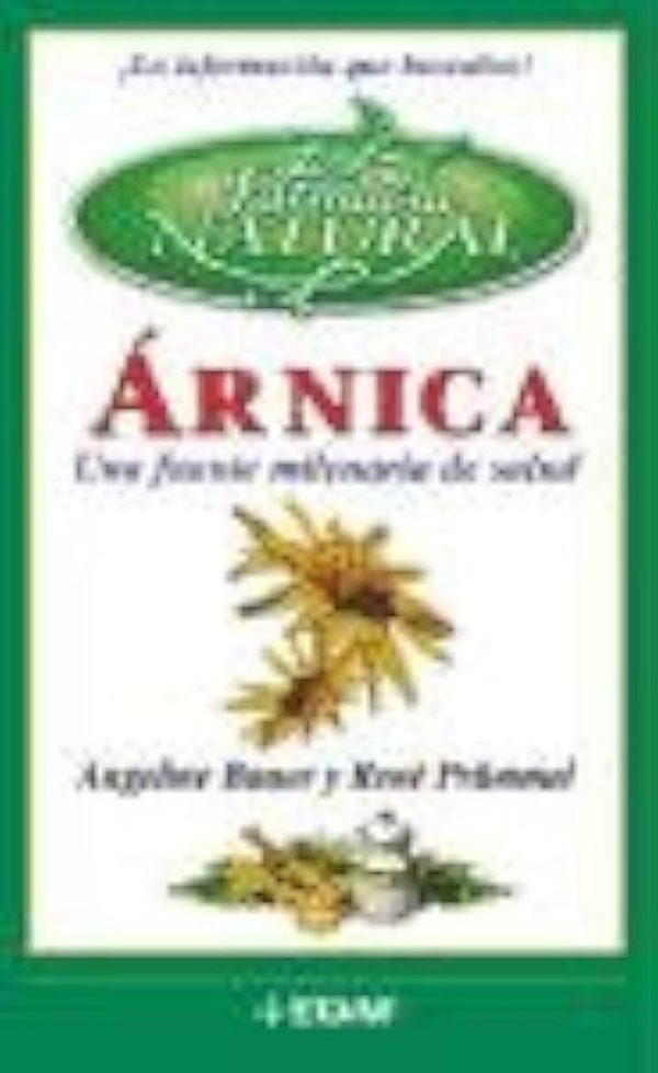 ARNICA: UNA FUENTE MILENARIA DE SALUD