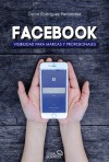 FACEBOOK - Visibilidad para marcas y profesionales