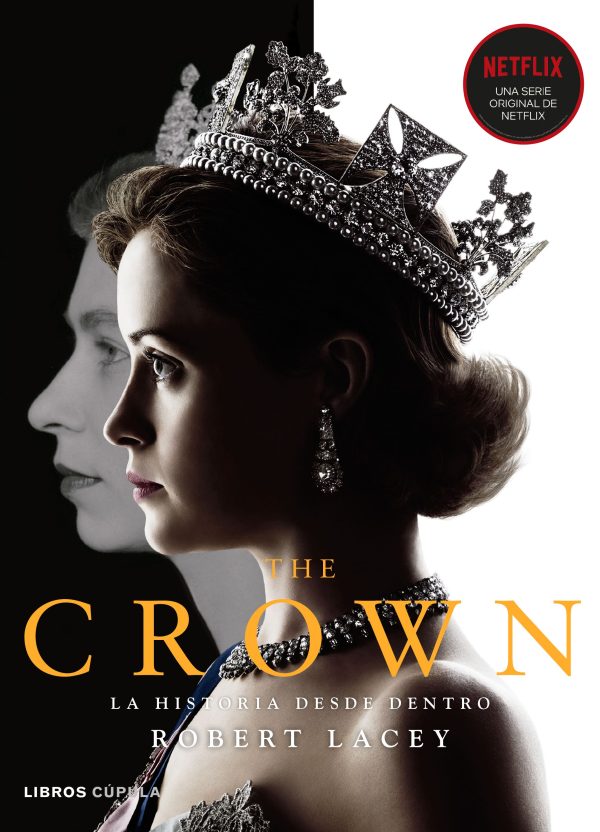 THE CROWN VOL-I - LA HISTORIA DESDE DENTRO