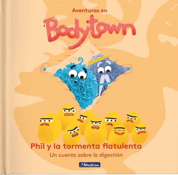 AVENTURAS EN BODYTOWN - PHIL Y LA TORMENTA FLATULENTA - UN CUENTO SOBRE LA DIGESTIÓN