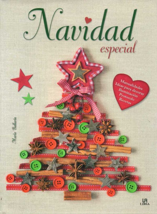 NAVIDAD ESPECIAL - MANUALIDADES, IDEAS PARA DECORAR, ILUMINACIÓN, PROTOCOLO, RECETAS
