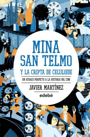 MINA SAN TELMO Y LA CRIPTA DE CELULOIDE. UN ATRACO PERFECTO A LA HISTORIA DEL CINE