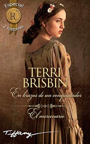 EN BRAZOS DE UN CONQUISTADOR. El mercenario.