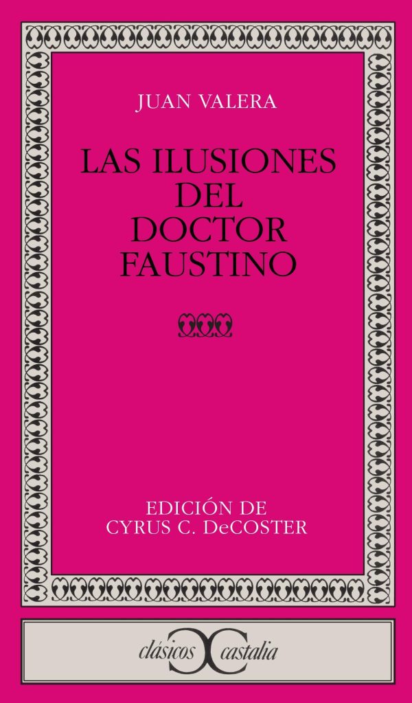 LAS ILUSIONES DEL DOCTOR FAUSTINO
