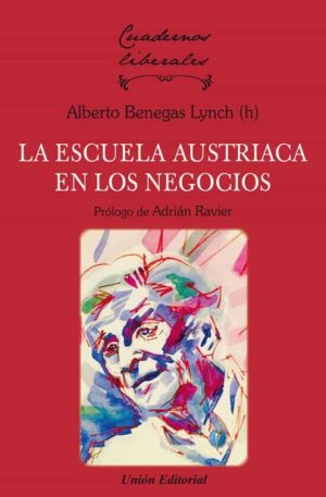 ESCUELA AUSTRÍACA EN LOS NEGOCIOS