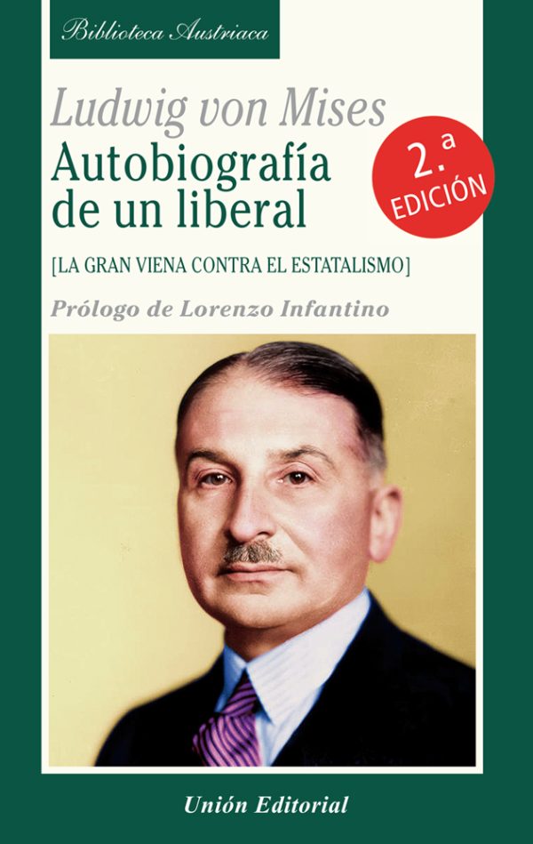 AUTOBIOGRAFÍA DE UN LIBERAL - La gran Viena contra el estatalismo