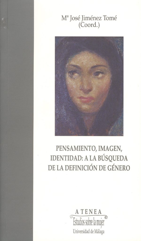 PENSAMIENTO, IMAGEN, IDENTIDAD: A LA BUSQUEDA DE LA DEFINICIÓN DE GÉNERO