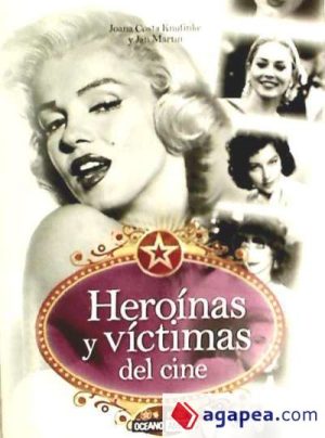 HEROÍNAS Y VÍCTIMAS DEL CINE