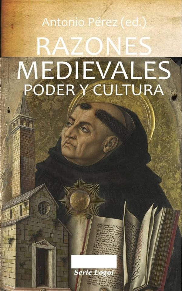 RAZONES MEDIEVALES. PODER Y CULTURA