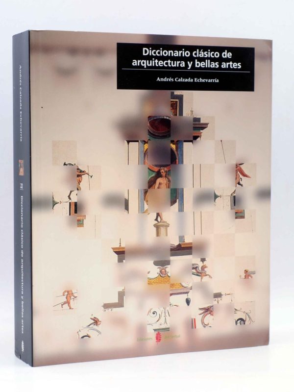 DICCIONARIO CLASICO DE ARQUITECTURA Y BELLAS ARTES