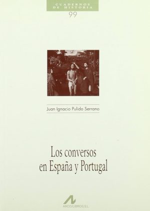 LOS CONVERSOS EN ESPAÑA Y PORTUGAL