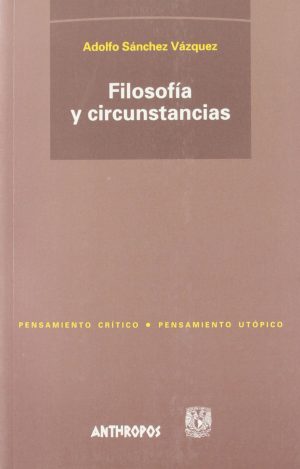 FILOSOFIA Y CIRCUNSTANCIAS