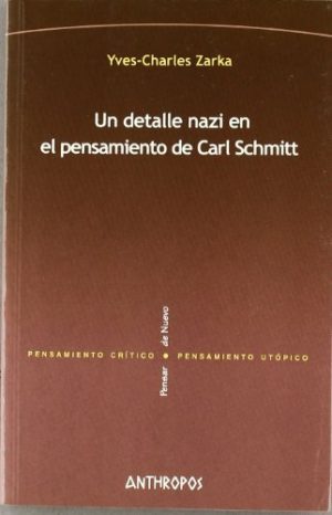 UN DETALLE NAZI EN EL PENSAMIENTO DE CARL SCHMITT