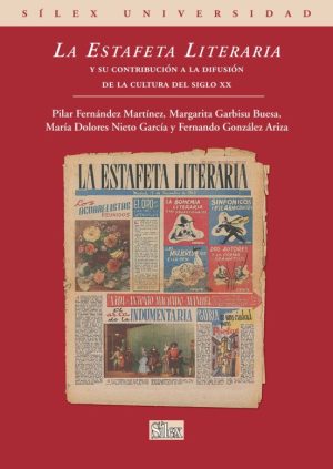 LA ESTAFETA LITERARIA Y SU CONTRIBUCIÓN A LA DIFUSIÓN DE LA CULTURA DEL SIGLO XX