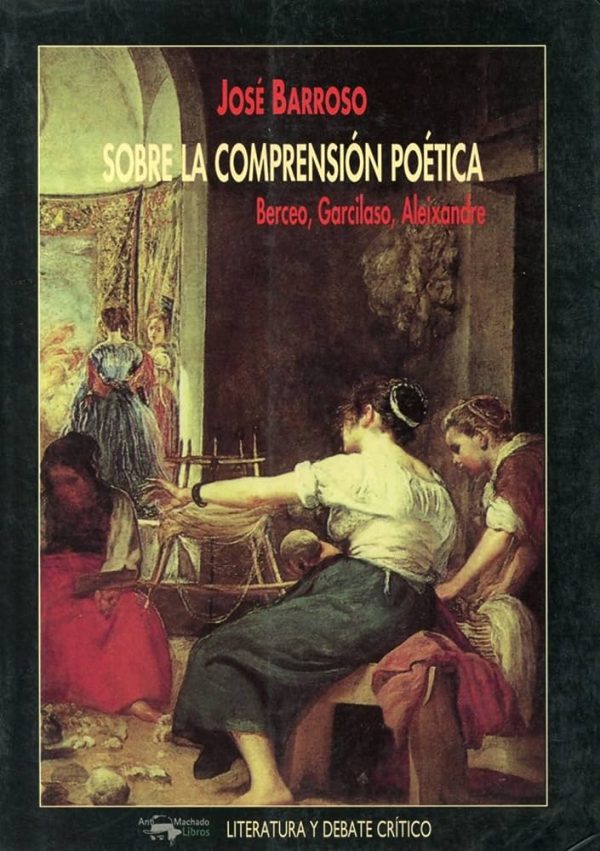 Garcilaso, Aleixandre SOBRE LA COMPRENSION POETICA - Berceo