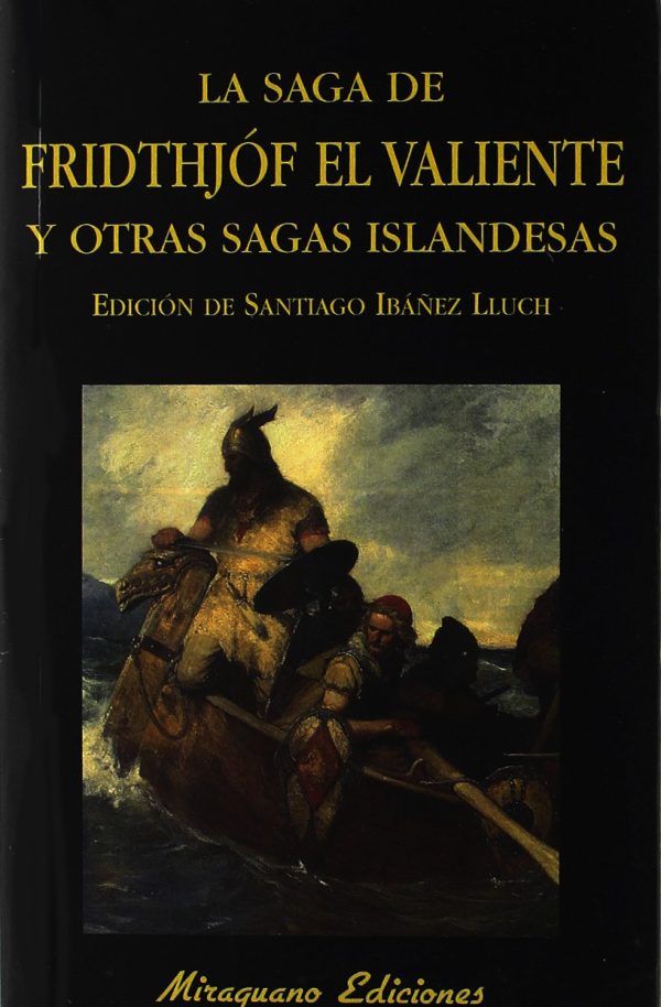 LA SAGA DE FRIDTHJÓF EL VALIENTE Y OTRAS SAGAS ISLANDESAS
