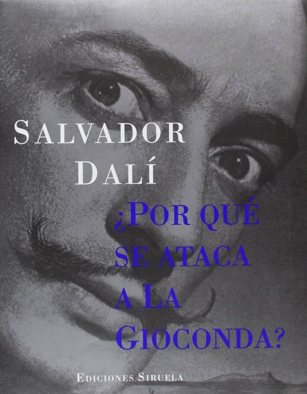 ¿POR QUÉ SE ATACA A LA GIOCONDA?