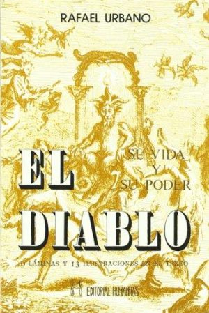 EL DIABLO - SU VIDA Y SU PODER