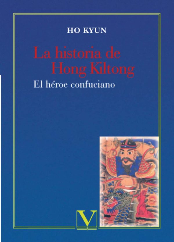 LA HISTORIA DE HONG KILTONG. EL HEROE CONFUCIANO