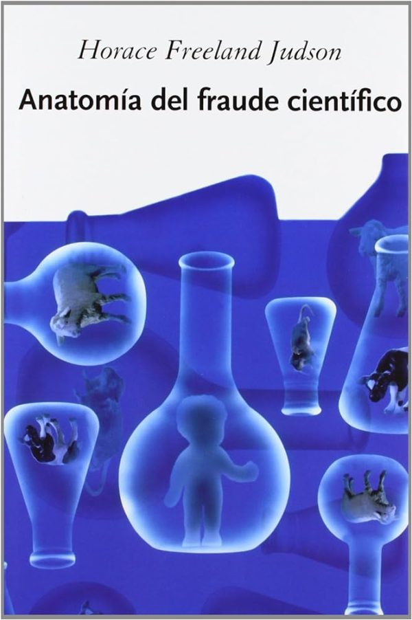ANATOMIA DEL FRAUDE CIENTIFICO
