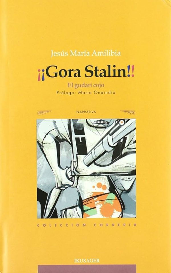 ¡GORA STALIN!: EL GUDARI COJO