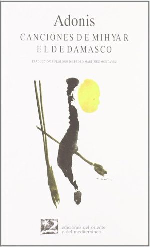 CANCIONES DE MIHYAR EL DE DAMASCO