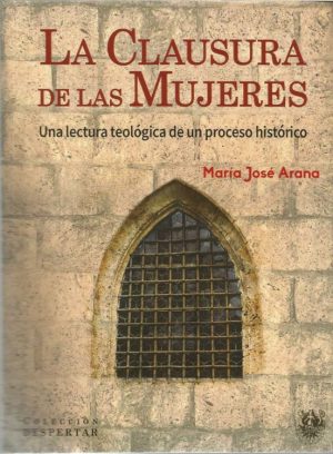 LA CLAUSURA DE LAS MUJERES