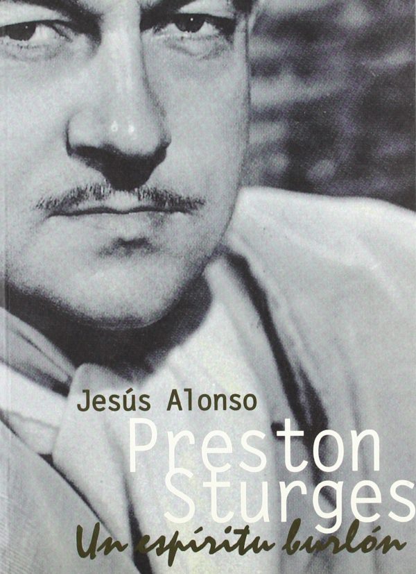 PRESTON STURGES - Un espíritu burlón