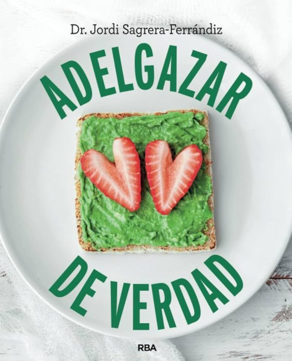 ADELGAZAR DE VERDAD