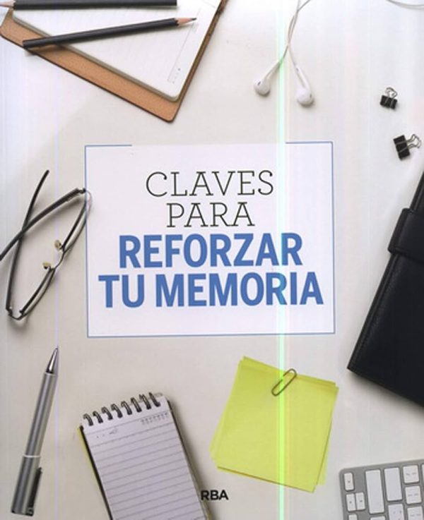 CLAVES PARA REFORZAR TU MEMORIA