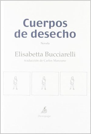 CUERPOS DE DESECHO