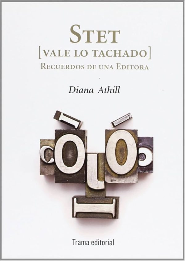 STET VALE LO TACHADO - Recuerdos de una editora