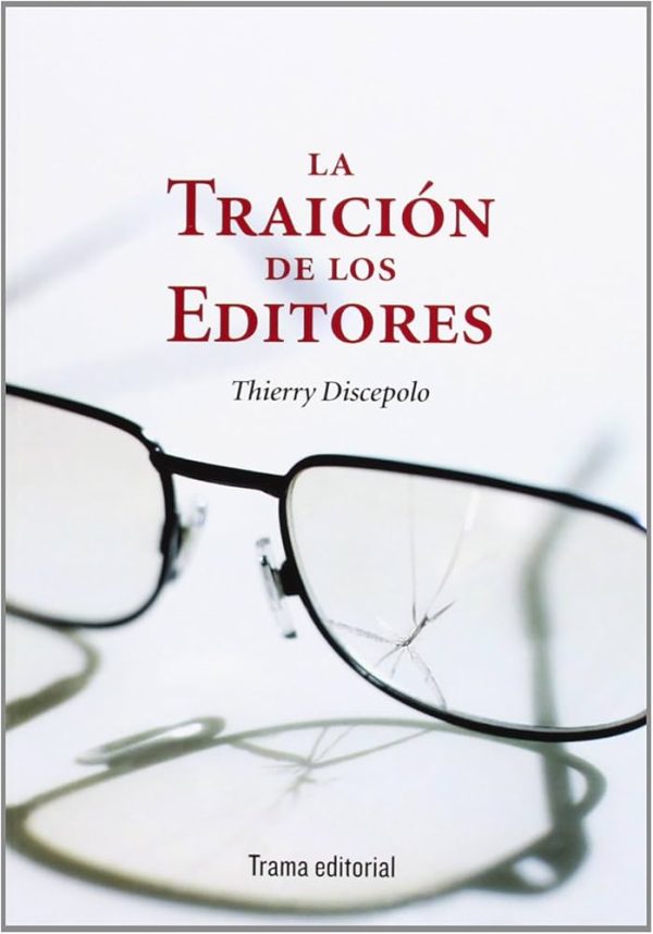 LA TRAICION DE LOS EDITORES