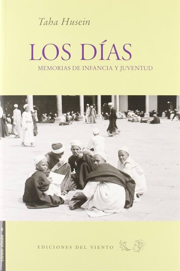 LOS DIAS - MEMORIAS DE INFANCIA Y JUVENTUD