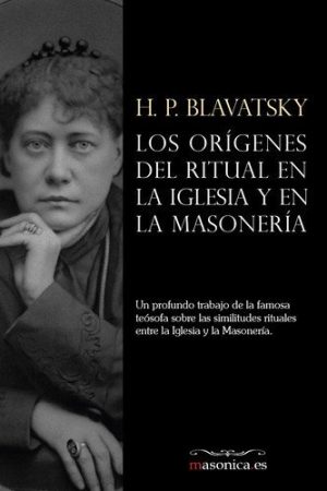 LOS ORÍGENES DEL RITUAL EN LA IGLESIA Y EN LA MASONERÍA