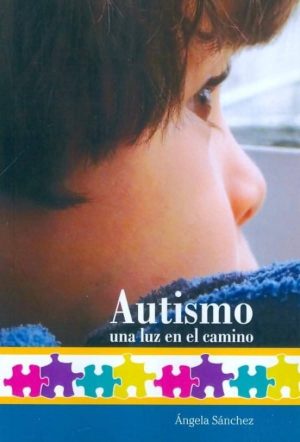 AUTISMO, UNA LUZ EN EL CAMINO