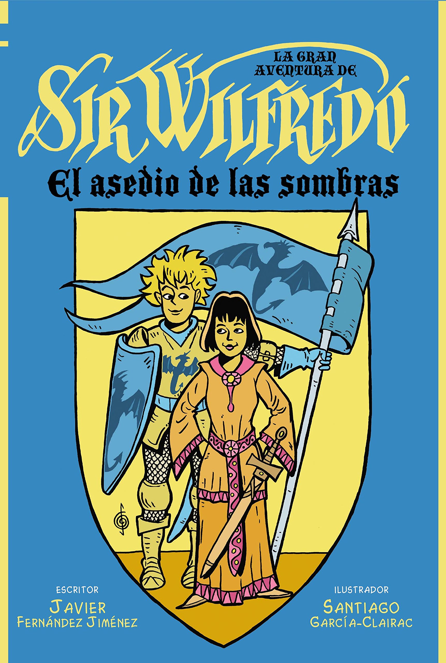 LA GRAN AVENTURA DE SIR WILFREDO: EL ASEDIO DE LAS SOMBRAS