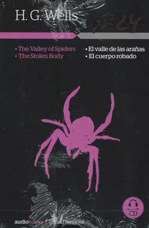 EL VALLE DE LAS ARAÑAS / EL CUERPO ROBADO. Audio books bilingüe