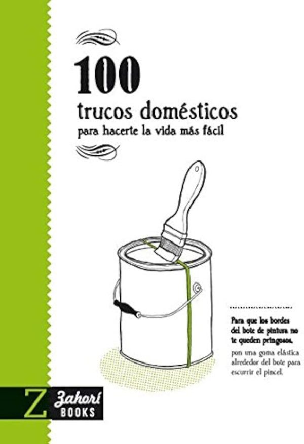 100 TRUCOS DOMESTICOS: PARA HACERTE LA VIDA MAS FACIL