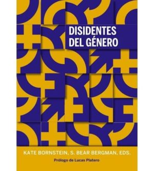 DESIDENTES DE GENERO - LA NUEVA GENERACIÓN