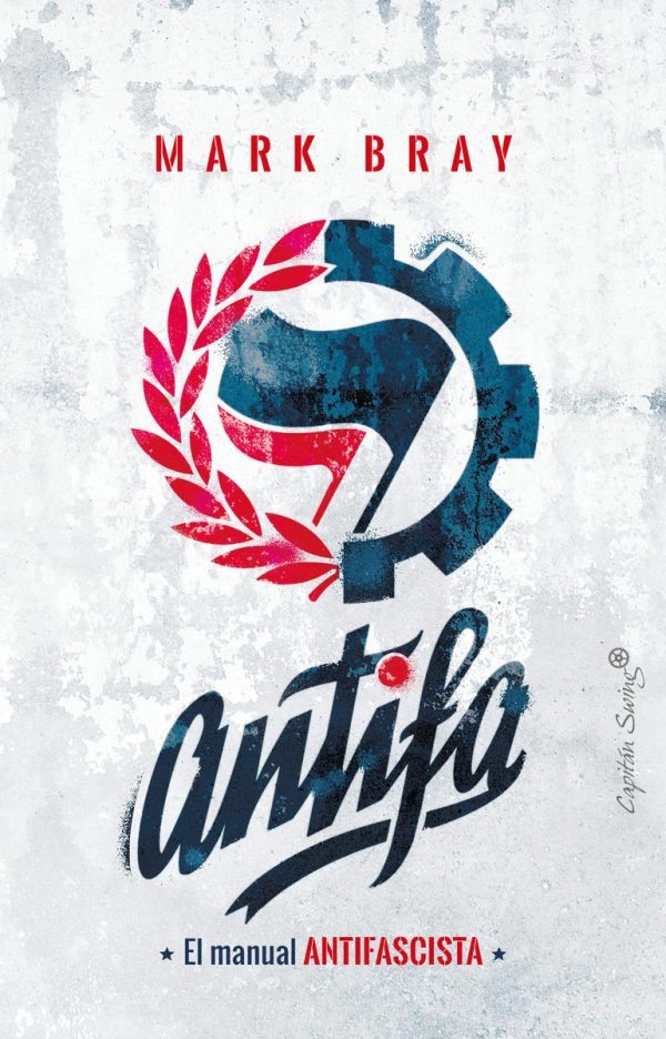 ANTIFA - EL MANUAL ANTIFASCISTA