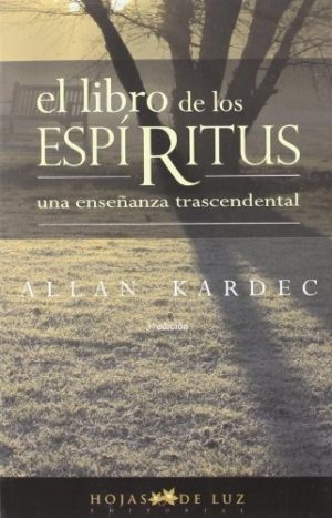 EL LIBRO DE LOS ESPIRITUS - Una enseñanza trascendental