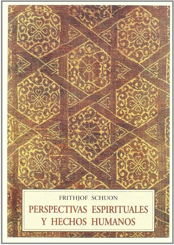 PERSPECTIVAS ESPIRITUALES Y HECHOS HUMANOS