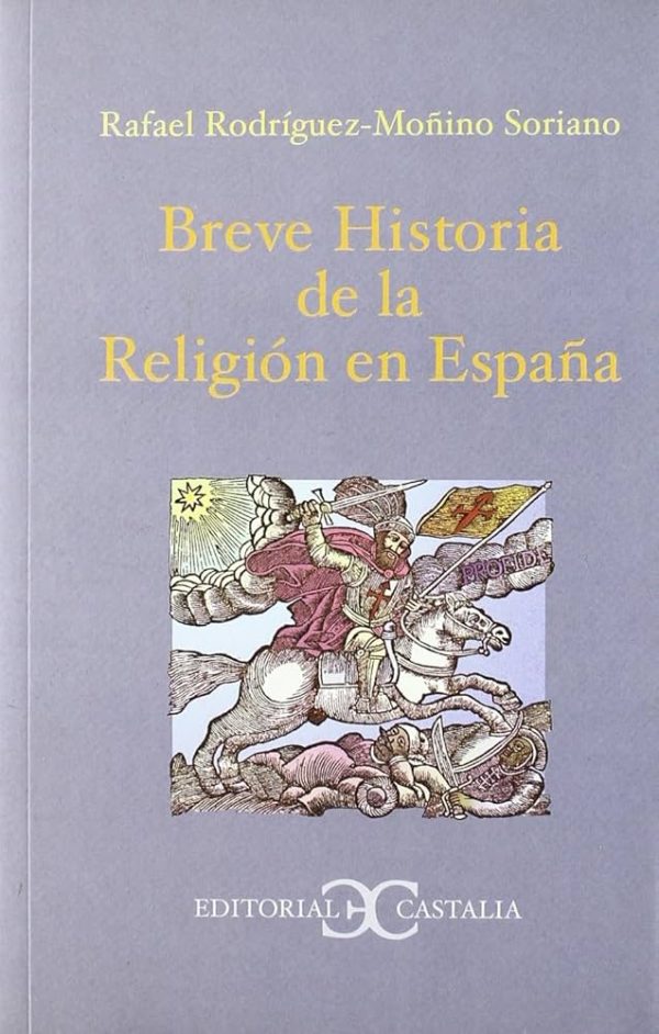 BREVE HISTORIA DE LA RELIGION EN ESPAÑA