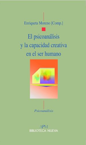 EL PSICOANALISIS Y LA CAPACIDAD CREATIVA EN EL SER HUMANO