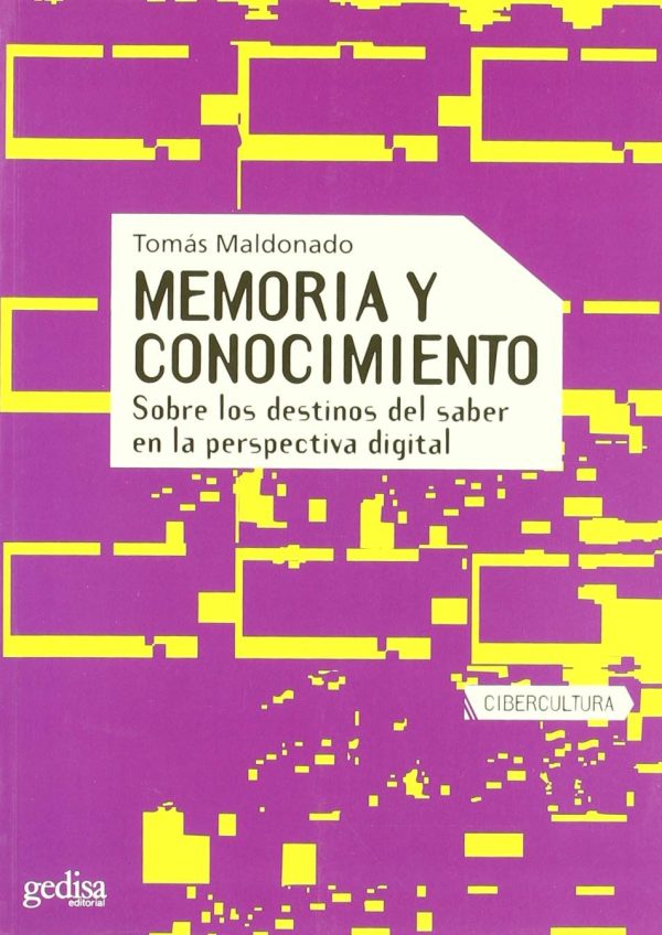 MEMORIA Y CONOCIMIENTO - Sobre los destinos del saber en la perspectiva digital