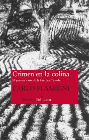 CRIMEN EN LA COLINA - El primer caso de la familia Casadei