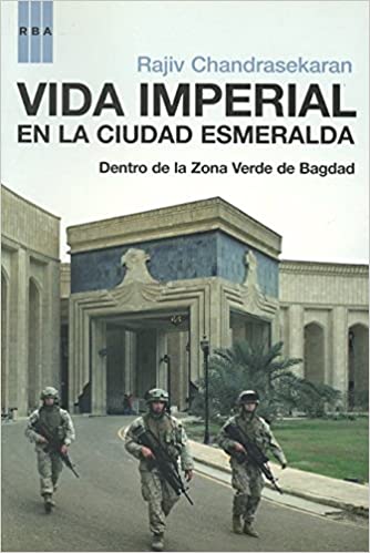 VIDA IMPERIAL EN LA CIUDAD ESMERALDA - Dentro de la Zona Verde de Bagdad